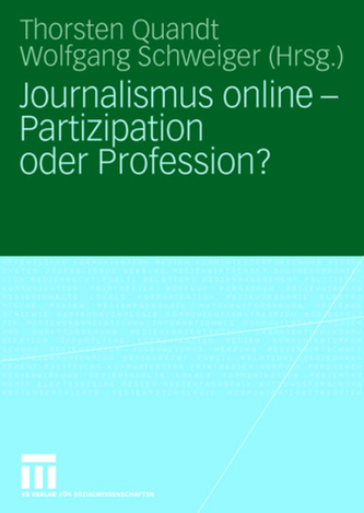 Journalismus Online, Partizipation oder Profession? Journalismus Online, Partizipation oder Profession?