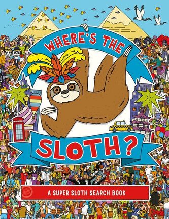 Where's the Sloth?, Volume 3: A Super Sloth Search Book