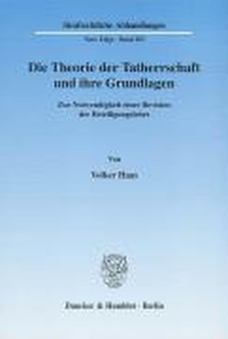 Die Theorie der Tatherrschaft und ihre Grundlagen