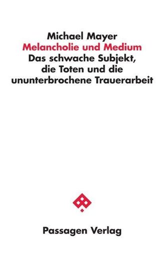 Melancholie und Medium