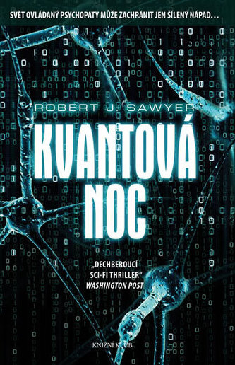 Kvantová noc (Robert J Sawyer, 2017)