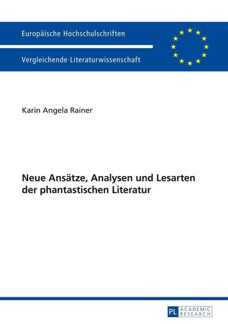 Neue Ansätze, Analysen und Lesarten der phantastischen Literatur