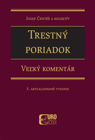 Trestný poriadok. Veľký komentár 3. Aktualizované vydanie