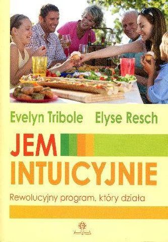 Jem intuicyjnie. Rewolucyjny program, który działa