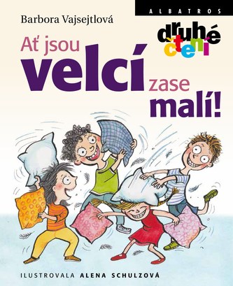 Ať jsou velcí zase malí! (Barbora Vajsejtlová, 2017)