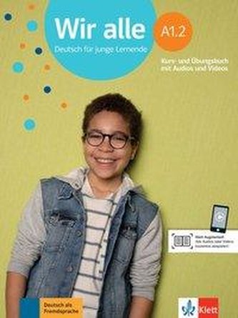 Wir alle A1.2. Kurs- und Übungsbuch mit Audios und Videos