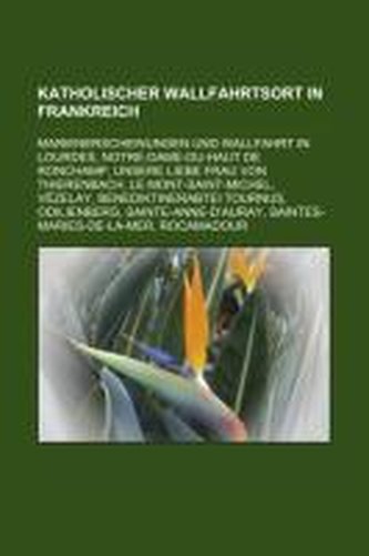 Katholischer Wallfahrtsort in Frankreich