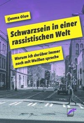 Schwarz sein in einer rassistischen Welt