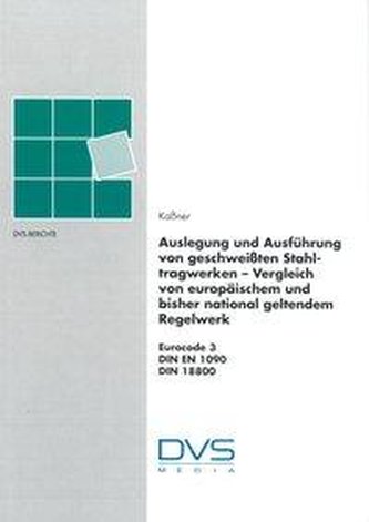 Europäische Regeln für die Festigkeitsauslegung, Konstruktion und Ausführbarkeit von Schweißverbindungen für den Stahltragwerksb