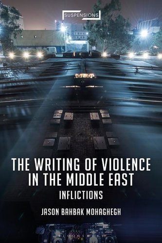 The Writing of Violence in the Middle East The Writing of Violence in the Middle East