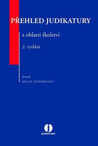 Přehed judikatury z oblasti školství (, 2017)