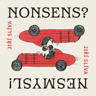 Nonsens? : nesmysl! (Jiří Slíva, 2017)