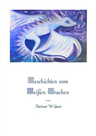 Geschichten vom Weißen Drachen