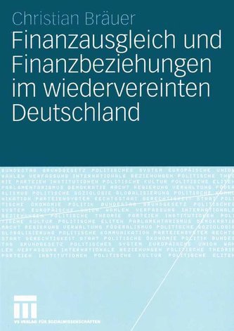 Finanzausgleich und Finanzbeziehungen im vereinten Deutschland