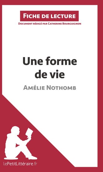Une forme de vie d'Amélie Nothomb (Fiche de lecture)