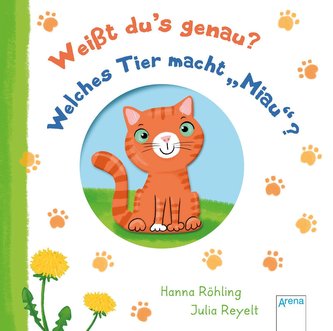 Weißt du's genau? Welches Tier macht \"Miau\"?