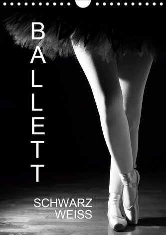 Ballett SchwarzweissAT-Version  (Wandkalender 2021 DIN A4 hoch)