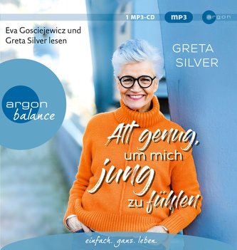 Alt genug, um mich jung zu fühlen