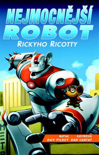 Nejmocnější robot Rickyho Ricotty