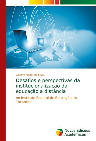 Desafios e perspectivas da institucionalização da educação a distância