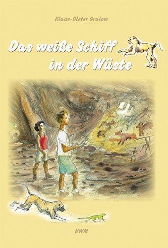 Das weiße Schiff in der Wüste