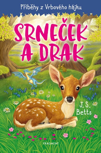 Příběhy z Vrbového hájku - Srneček a drak