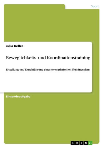 Beweglichkeits- und Koordinationstraining Beweglichkeits- und Koordinationstraining