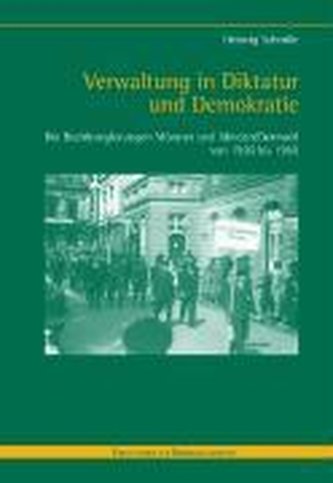 Verwaltung in Diktatur und Demokratie