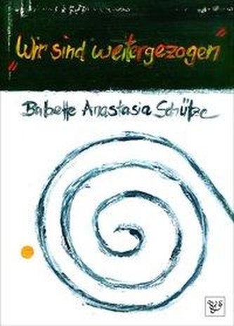 Wir sind weitergezogen