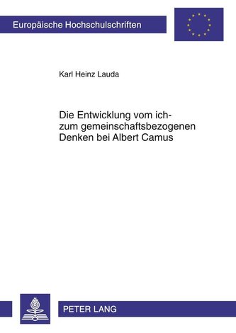 Die Entwicklung vom ich- zum gemeinschaftsbezogenen Denken bei Albert Camus