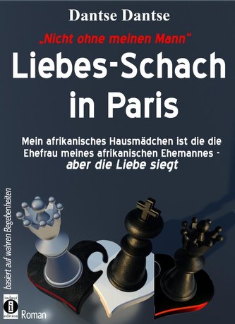 Nicht ohne meinen Mann: Liebes-Schach in Paris