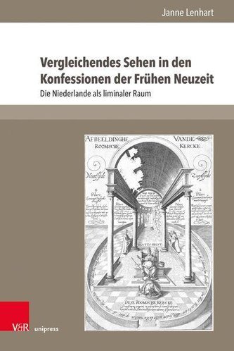 VergleichendesSehenindenKonfessionenderFrühenNeuzeit VergleichendesSehenindenKonfessionenderFrühenNeuzeit