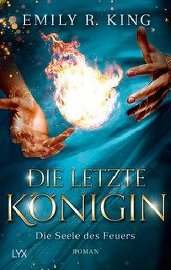 Die letzte Königin - Die Seele des Feuers