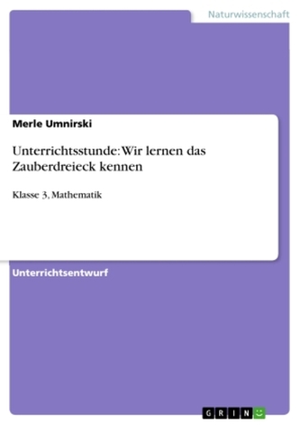 Unterrichtsstunde: Wir lernen das Zauberdreieck kennen