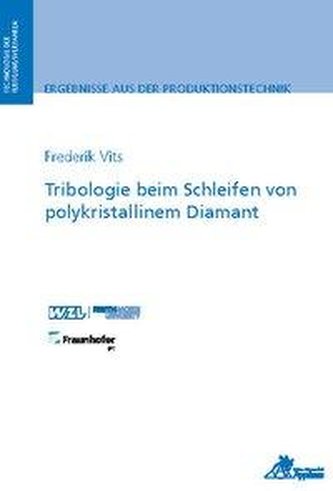 Tribologie beim Schleifen von polykristallinem Diamant
