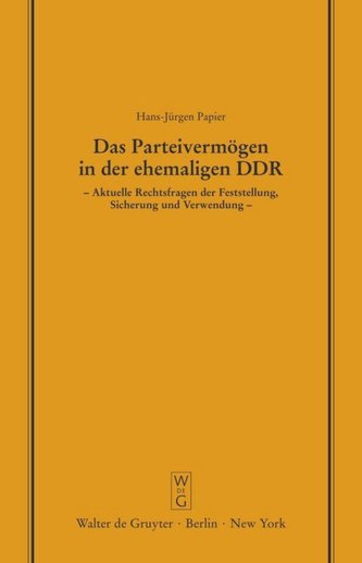 Das Parteivermögen in der ehemaligen DDR
