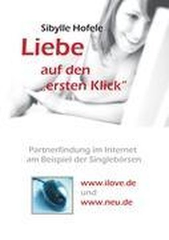 Liebe auf den \"ersten Klick\"