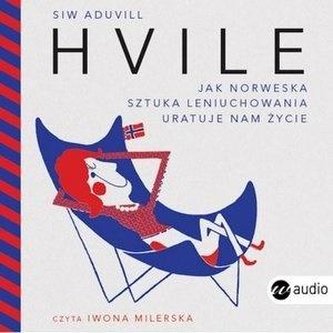 Hvile. Jak norweska sztuka leniuchowania.. CD