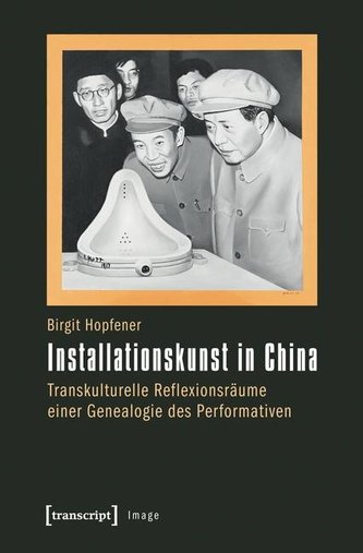 Hopfener, B: Installationskunst in China