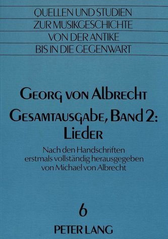 Georg von Albrecht.  Gesamtausgabe, Band 2: Lieder