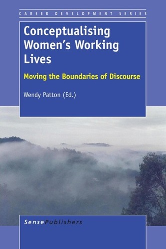 Conceptualising Women's Working Lives: Moving the Boundaries of Discourse