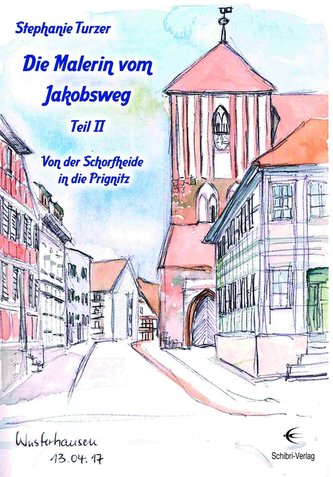 Die Malerin vom Jakobsweg Teil II