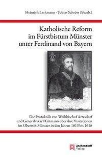 Katholische Reform im Fürstbistum Münster unter Ferdinand von Bayern