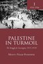Palestine in Turmoil: The Struggle for Sovereignty, 1933-1939 (Vol. I)