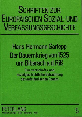 Der Bauernkrieg von 1525 um Biberach a.d.Riss
