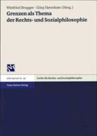 Grenzen als Thema der Rechts- und Sozialphilosophie