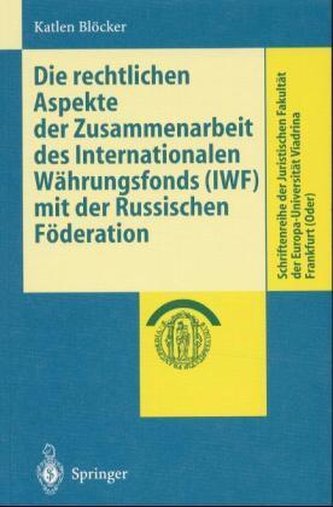 Die rechtlichen Aspekte der Zusammenarbeit des Internationalen Währungsfonds (IWF) mit der Russischen Föderation