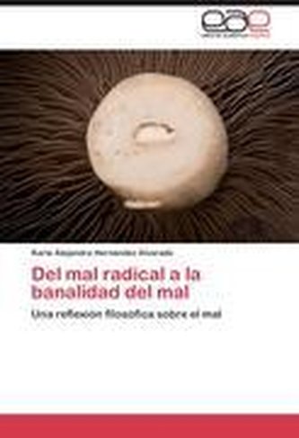 Del mal radical a la banalidad del mal
