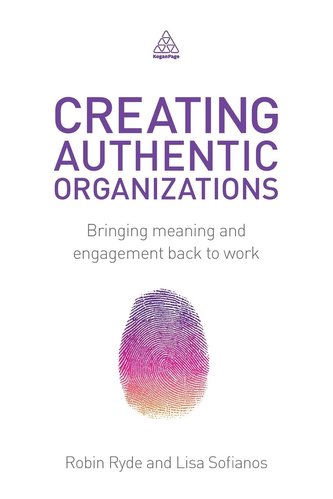 Creating Authentic Organizations