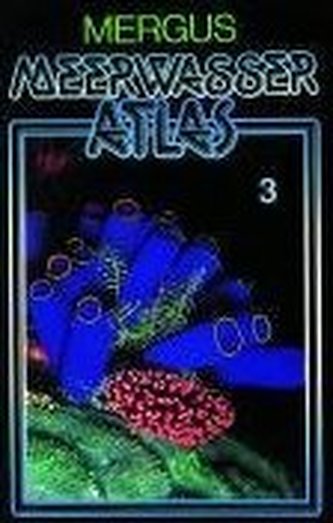 Meerwasser Atlas 3. Wirbellose Tiere